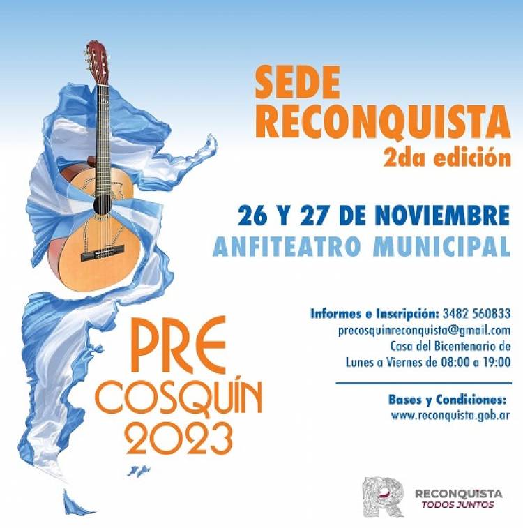 Reconquista será sede del pre Cosquín 2023. Aquí, las bases y condiciones, y cómo inscribirse