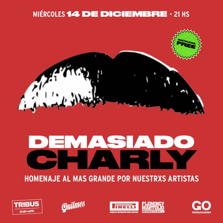 "DEMASIADO CHARLY" HOY MIÉRCOLES 14 DE DICIEMBRE A LAS 21 HS 